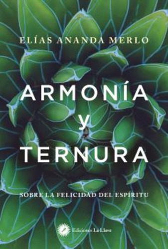Libro Armonia Y Ternura - Elias Ananda Merlo