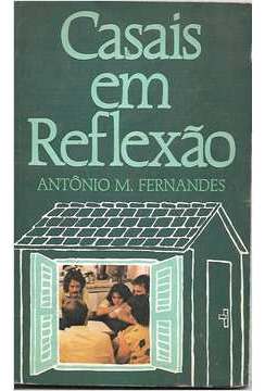 Livro Casais Em Reflexão - 2 - Antonio M. Fernandes [1988]
