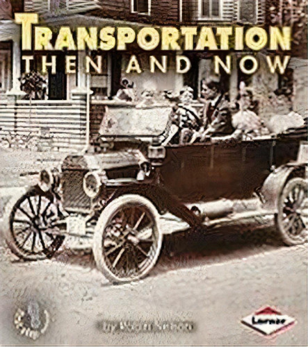 Transportation, De Robyn Nelson. Editorial Lerner Publishing Group, Tapa Blanda En Inglés