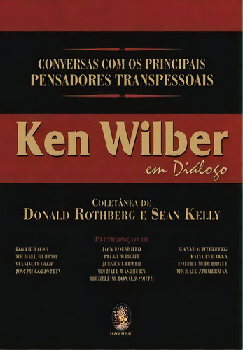 Ken Wilber Em Diálogo: Ken Wilber Em Diálogo, De Kelly Sean., Vol. Não Aplica. Madras Editora, Capa Mole Em Português