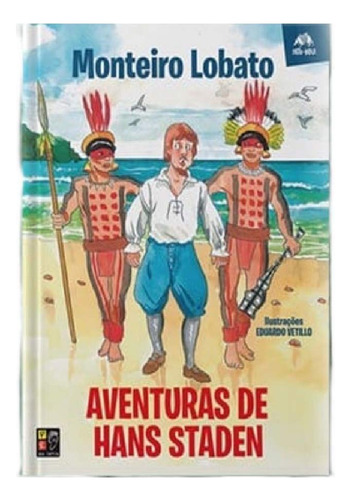 Livro Monteiro Lobato Pdlt - Aventuras De Hans Staden