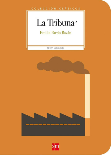 Libro: La Tribuna. Pardo Bazan, Emilia. Sm (cesma)