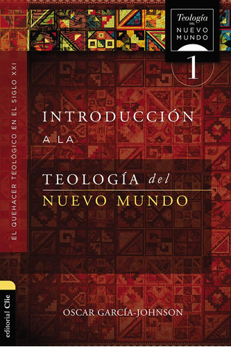 Libro: Introducción A La Teología Del Nuevo Mundo: El Quehac
