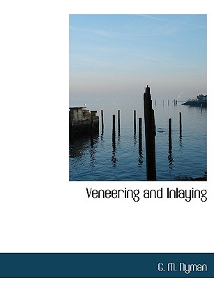 Libro Veneering And Inlaying - Nyman, G. M.