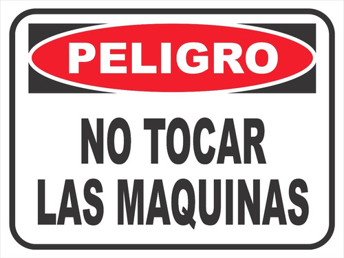 Cartel Peligro No Tocar Las Maquinas 30x40 Cm