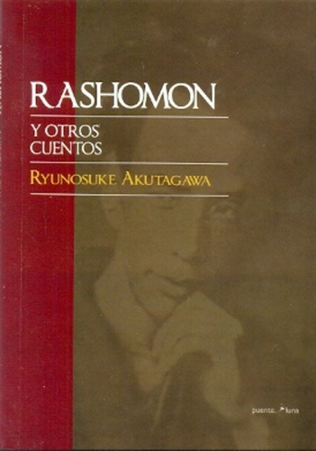 Rashomon Y Otros Cuentos - Ryunosuke Akutagawa