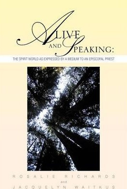 Libro Alive And Speaking : The Spirit World As Expressed ...
