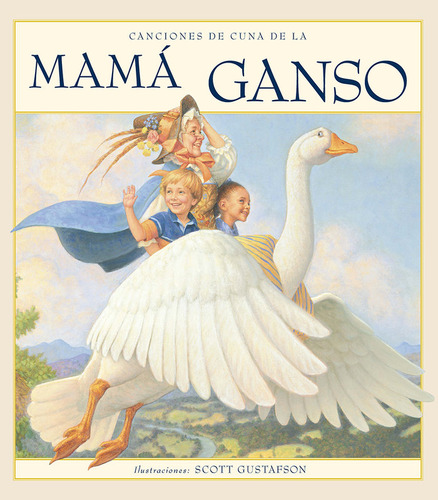 Canciones De Cuna De La Mama Ganso - Gustafson, Scott