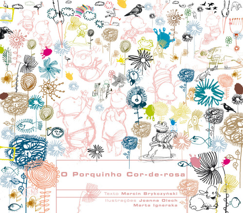 Porquinho Cor-de-rosa, O: Não Aplica, De Brykczynski. Série Não Aplica, Vol. Não Aplica. Editora Biruta, Capa Mole, Edição 1 Em Português, 2011
