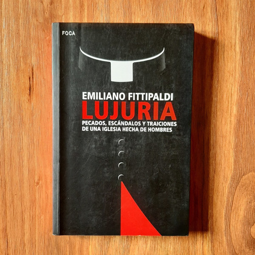 Lujuria. Emiliano Fittipaldi. Ed. Akal