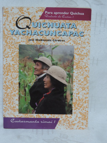 Quichuata Yachacuncapac Para Aprender Quichua J. Maldonado (Usado)