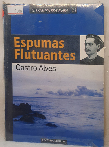Livro Espumas Flutuantes - Castro Alves - Editora Escala (Usado)