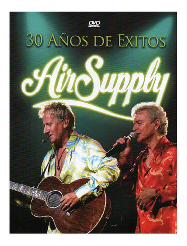 Air Supply - 30 Años De Exitos - Dvd - U