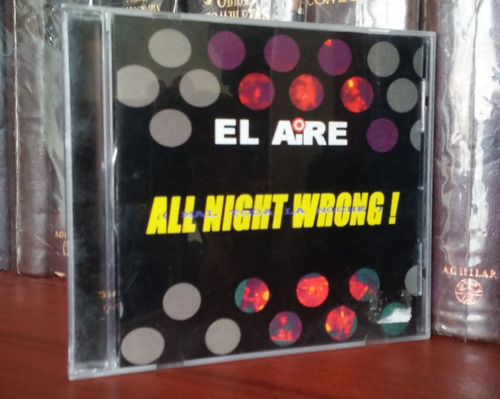 El Aire - Mal Toda La Noche - All Nigth Wrong (2002)