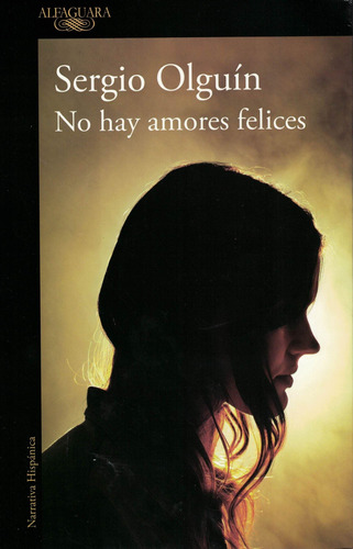 No Hay Amores Felices