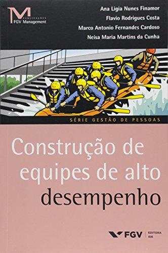 Libro Construção De Equipes De Alto Desempenho De Cunha Da F