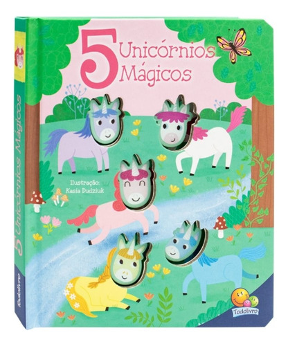 Livro Amiguinhos De Silicone - Toque E Sinta: 5 Unicórnios Mágicos - Desenvolve Coordenação Motora Montessori Visual E Interativo - Editora Todolivro