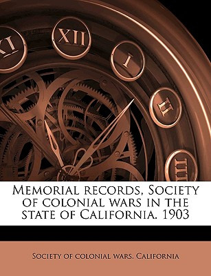 Libro Memorial Records, Society Of Colonial Wars In The S...