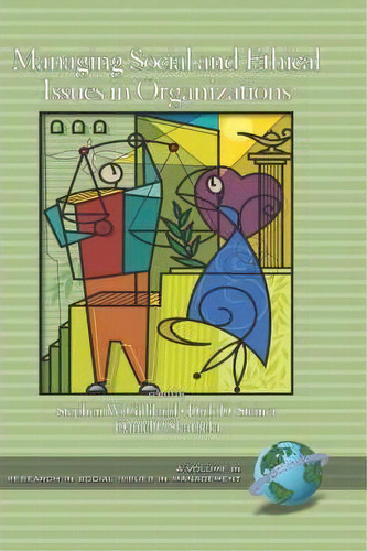 Managing Social And Ethical Issues In Organizations, De Stephen W. Gilliland. Editorial Information Age Publishing, Tapa Dura En Inglés