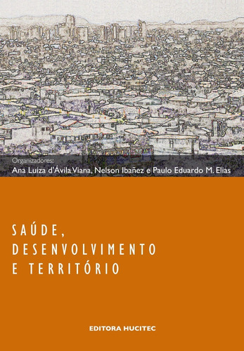 Livro Saúde, Desenvolvimento E Território