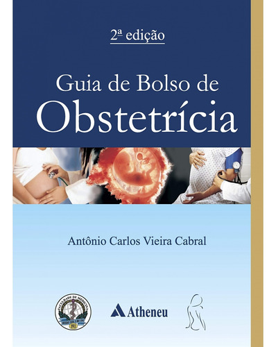 Guia De Bolso De Obstetrícia - 2ª Edição