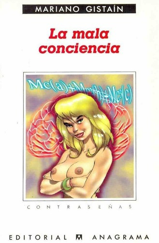 La Mala Conciencia - Mariano Gistaín, De Mariano Gistaín. Editorial Anagrama En Español