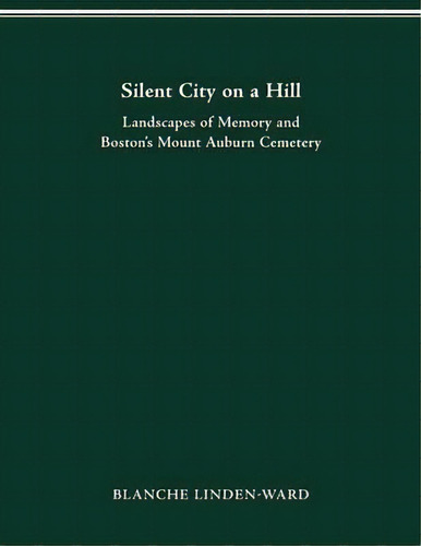 Silent City On A Hill, De Blanche Linden-ward. Editorial Ohio State University Press, Tapa Blanda En Inglés