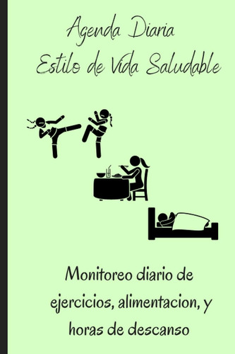 Libro: Diario Diario  Estilo De Vida Saludable: Día De La A