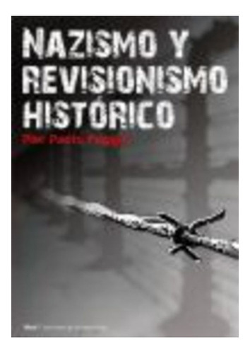 Nazismo Y Revisionismo Historico, De Pier Paolo Poggio. Editorial Akal, Tapa Blanda En Español