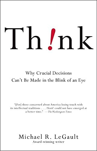 Think!: Why Crucial Decisions Canøt Be Made In The Blink Of An Eye, De Legault, Michael R.. Editorial Threshold Editions, Tapa Blanda En Inglés
