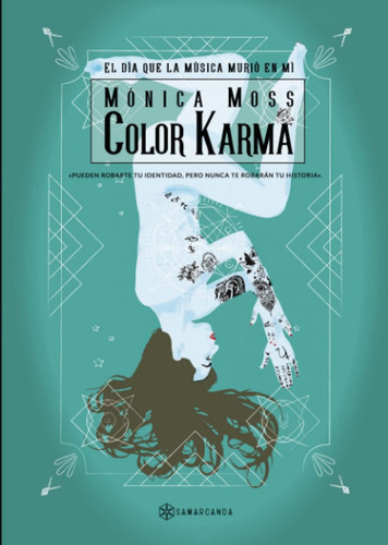 Libro: Color Karma: El Día Que La Música Murió En Mí