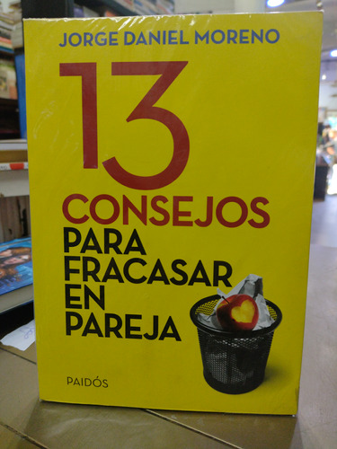 13 Consejos Para Fracasar En Pareja Moreno