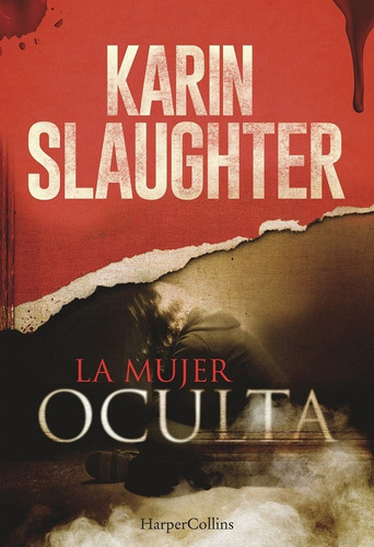 La Mujer Oculta Karin Slaughter Libro Nuevo