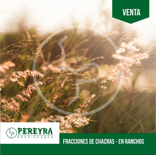 Venta Chacras Ranchos