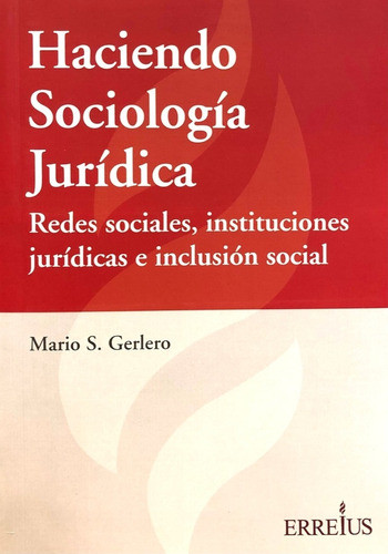 Haciendo Sociología Jurídica Gerlero, Mario S.