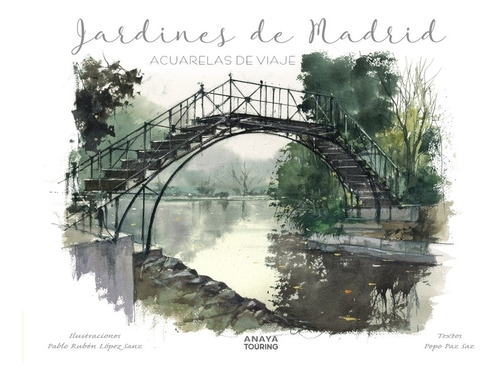 Libro Jardines De Madrid. Acuarelas De Viaje
