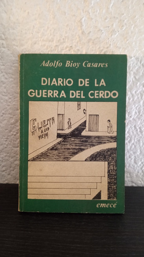 Diario De La Guerra Del Cerdo - Adolfo B. Casares