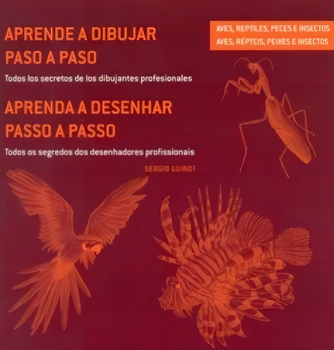Aprende A Dibujar Paso A Paso - Aves, Reptiles, Peces Y Más