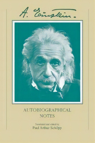 Autobiographical Notes, De Albert Einstein. Editorial Open Court Publishing Co U S, Tapa Blanda En Inglés