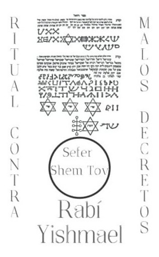 Libro Sefer Shem Tov. Ritual Contra Malos Decretos Rabí Y&..