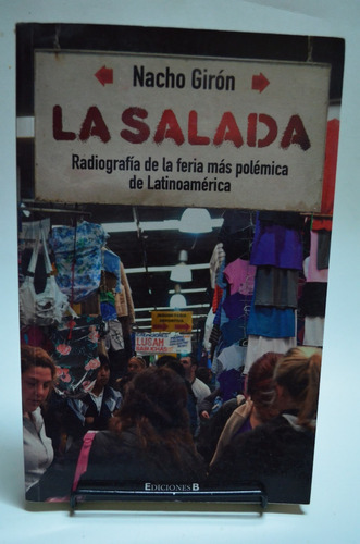 La Salada- Radiografía De La Feria Más Polémica. Girón. /s