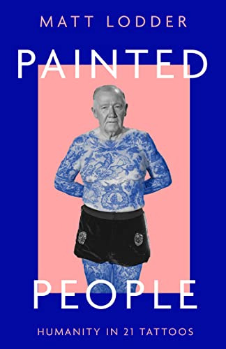 Libro Painted People: The Story Of Humanity In 21 Tattoo De