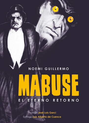 Mabuse El Eterno Retorno - Guillermo, Noemi