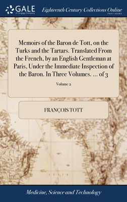 Libro Memoirs Of The Baron De Tott, On The Turks And The ...