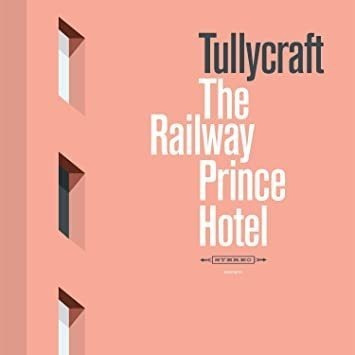 Tullycraft Railway Prince Hotel Usa Import Lp Vinilo