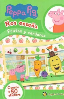 Peppa Pig Nos Enseña Frutas Y Verduras - María Eugenia Delía