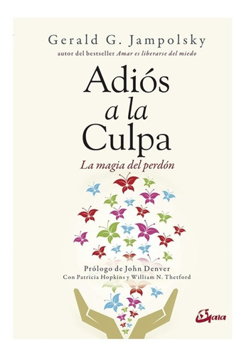 Libro Adiós A La Culpa - Gerald D. Jampolsky