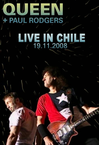 Queen + Paul Rodgers: Live In Chile 2008 (dvd + Cd)