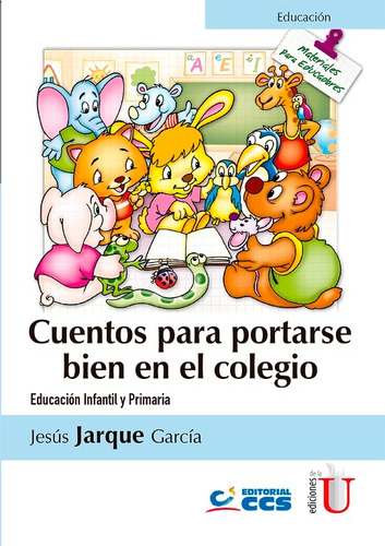 Cuentos Para Portarse Bien En El Colegio / Ediciones De La U