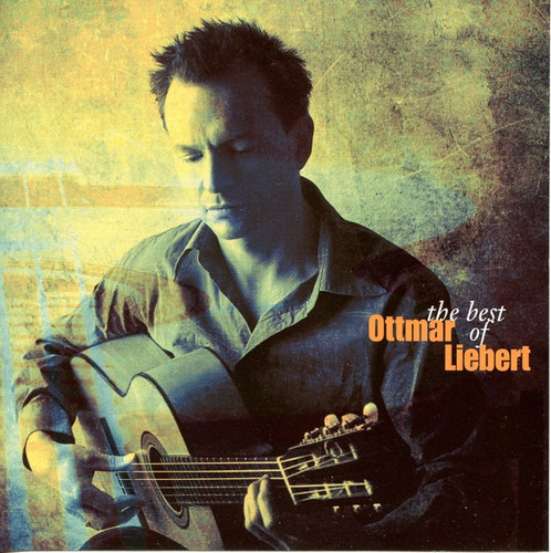 Cd Ottmar Liebert The Best Of   (usa) -lacrado (Recondicionado)